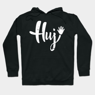 Huj ! Hoodie